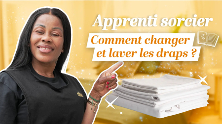Astuces pour changer les draps sans stress : la méthode magique de Solange | Apprenti Sorcier